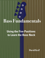 Book cover for Bass Fundamentals: Using The Five Positions To Learn The Bass Neck (Bass Fundamentals)