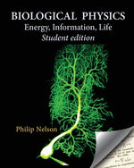 Book cover for Biological Physics Student Edition: Energy, Information, Life