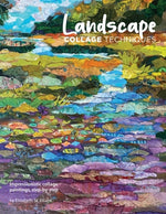 Book cover for Landscape Collage Techniques: Impressionistic collage paintings, step-by-step
