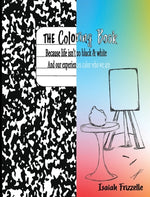 Book cover for The Coloring Book: Because life isn't black & white