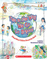 Book cover for This Is the Way We Go to School: A Book about Children Around the World