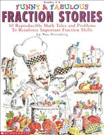 Book cover for Funny & Fabulous Fraction Stories: 30 Reproducible Math Tales and Problems