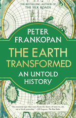Book cover for The Earth Transformed: An Untold History