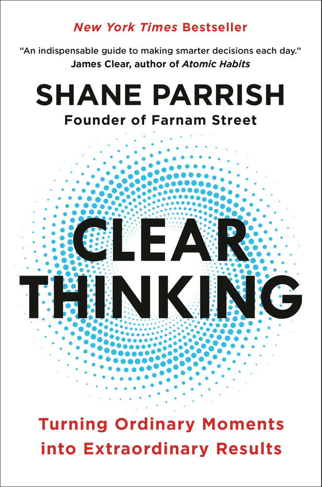 Book cover for Clear Thinking: Turning Ordinary Moments Into Extraordinary Results