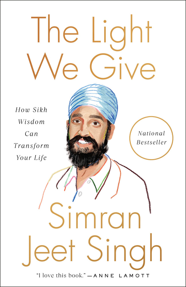 Book cover for The Light We Give: How Sikh Wisdom Can Transform Your Life