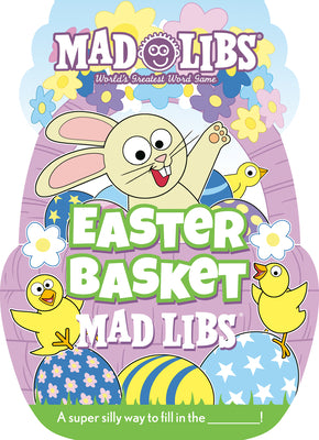 Book cover for Easter Basket Mad Libs: World's Greatest Word Game