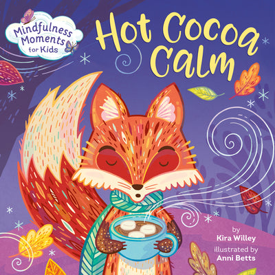 Book cover for Mindfulness Moments for Kids: Hot Cocoa Calm