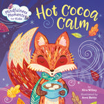 Book cover for Mindfulness Moments for Kids: Hot Cocoa Calm