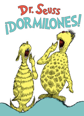 Book cover for ¡Dormilones! (Dr. Seuss's Sleep Book Spanish Edition)