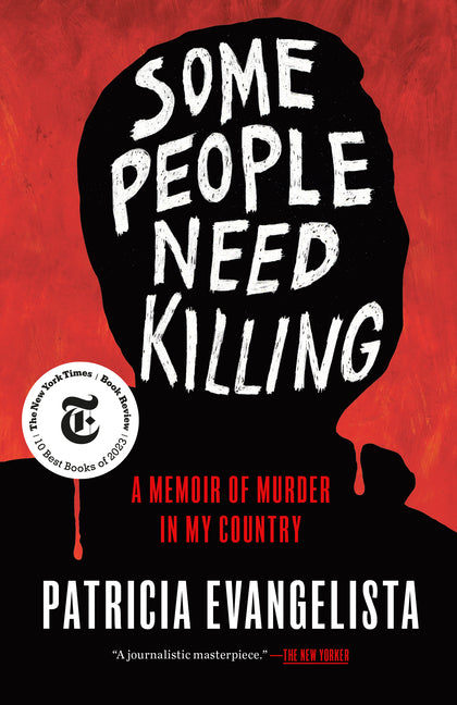 Book cover for Some People Need Killing: A Memoir of Murder in My Country