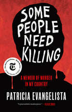 Book cover for Some People Need Killing: A Memoir of Murder in My Country