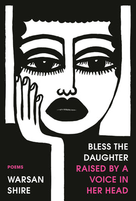 Book cover for Bless the Daughter Raised by a Voice in Her Head: Poems
