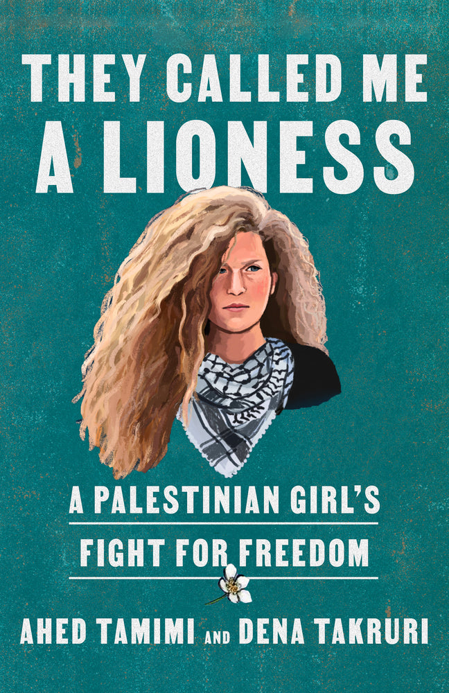 Book cover for They Called Me a Lioness: A Palestinian Girl's Fight for Freedom