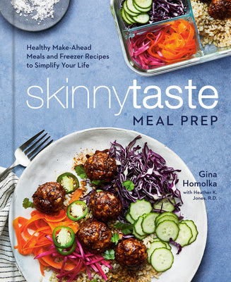 Book cover for Skinnytaste Meal Prep: Healthy Make-Ahead Meals and Freezer Recipes to Simplify Your Life: A Cookbook