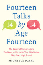 Book cover for Fourteen Talks by Age Fourteen: The Essential Conversations You Need to Have with Your Kids Before They Start High School