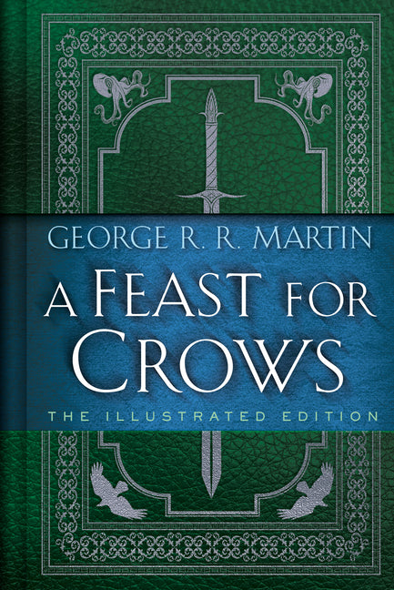 Book cover for Feast for Crows: The Illustrated Edition