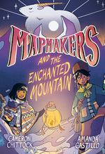 Book cover for Mapmakers and the Enchanted Mountain: (A Graphic Novel)