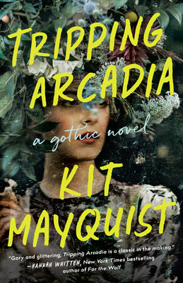 Book cover for Tripping Arcadia: A Gothic Novel