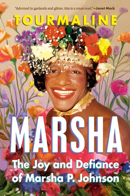 Book cover for Marsha: The Joy and Defiance of Marsha P. Johnson