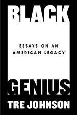 Book cover for Black Genius: Essays on an American Legacy