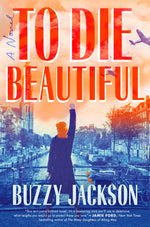 Book cover for To Die Beautiful