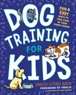Book cover for Dog Training for Kids: Fun and Easy Ways to Care for Your Furry Friend