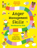 Book cover for Anger Management Skills Workbook for Kids: 40 Awesome Activities to Help Children Calm Down, Cope, and Regain Control