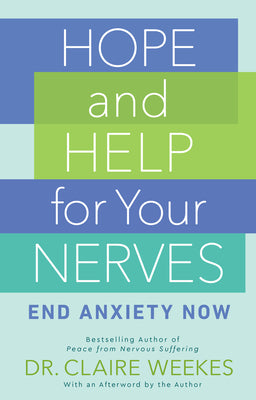 Book cover for Hope and Help for Your Nerves: End Anxiety Now