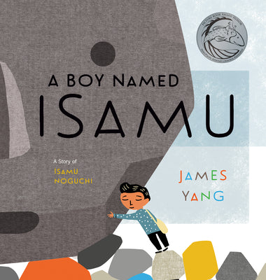 Book cover for A Boy Named Isamu: A Story of Isamu Noguchi