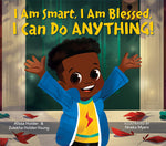 Book cover for I Am Smart, I Am Blessed, I Can Do Anything!