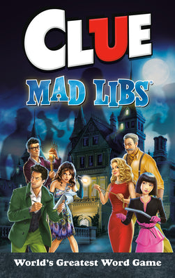 Book cover for Clue Mad Libs: World's Greatest Word Game