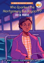 Book cover for Who Sparked the Montgomery Bus Boycott?: Rosa Parks: A Who HQ Graphic Novel