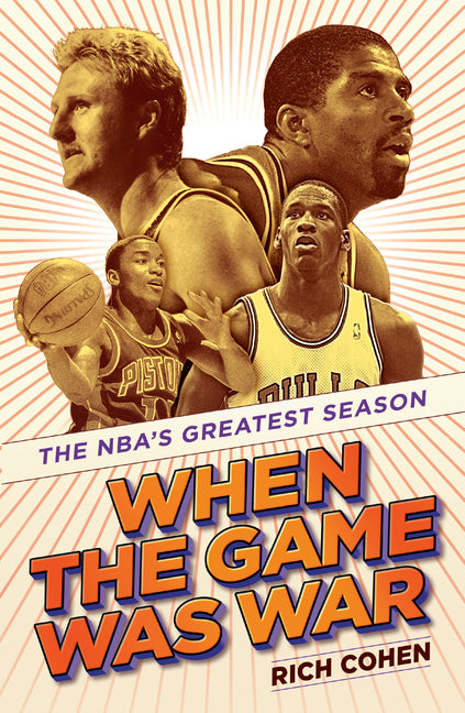 Book cover for When the Game Was War: The Nba's Greatest Season