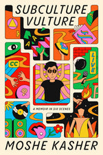 Book cover for Subculture Vulture: A Memoir in Six Scenes