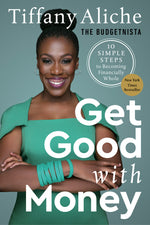 Book cover for Get Good with Money: Ten Simple Steps to Becoming Financially Whole