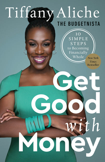 Book cover for Get Good with Money: 10 Simple Steps to Becoming Financially Whole
