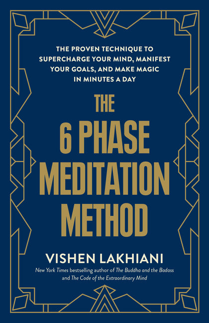 Book cover for 6 Phase Meditation Method: The Proven Technique to Supercharge Your Mind, Manifest Your Goals, and Make Magic in Minutes a Day