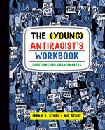 Book cover for The (Young) Antiracist's Workbook: Questions for Changemakers