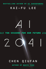 Book cover for AI 2041: Ten Visions for Our Future