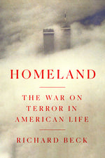 Book cover for Homeland: The War on Terror in American Life