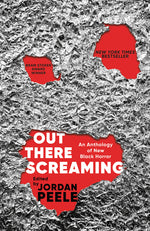 Book cover for Out There Screaming: An Anthology of New Black Horror