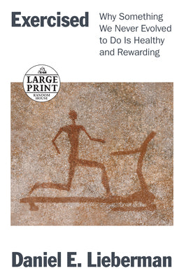 Book cover for Exercised: Why Something We Never Evolved to Do Is Healthy and Rewarding