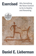 Book cover for Exercised: Why Something We Never Evolved to Do Is Healthy and Rewarding