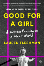 Book cover for Good for a Girl: A Woman Running in a Man's World