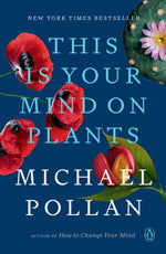 Book cover for This Is Your Mind on Plants