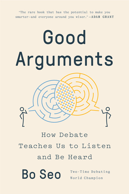 Book cover for Good Arguments: How Debate Teaches Us to Listen and Be Heard