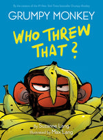 Book cover for Grumpy Monkey Who Threw That?: A Graphic Novel Chapter Book
