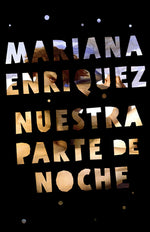 Book cover for Nuestra Parte de Noche / Our Share of Night: A Novel