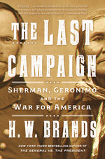 Book cover for Last Campaign: Sherman, Geronimo and the War for America