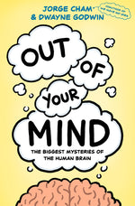 Book cover for Out of Your Mind: The Biggest Mysteries of the Human Brain